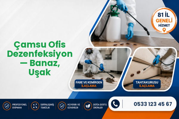 Çamsu Ofis Dezenfeksiyon — Banaz, Uşak