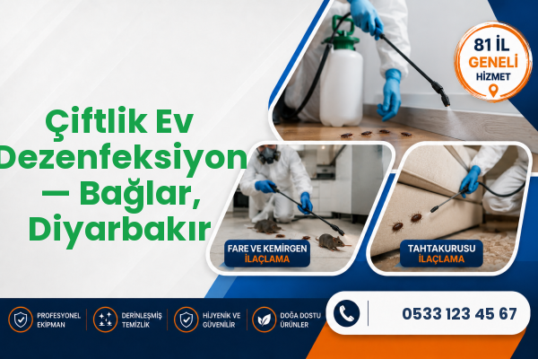 Çiftlik Ev Dezenfeksiyon — Bağlar, Diyarbakır