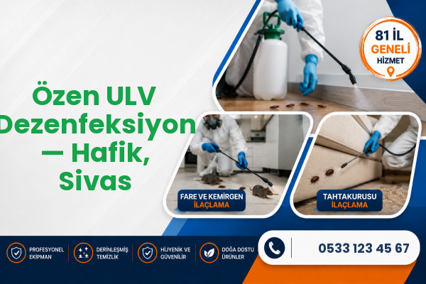 Özen ULV Dezenfeksiyon — Hafik, Sivas