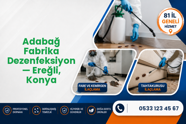 Adabağ Fabrika Dezenfeksiyon — Ereğli, Konya