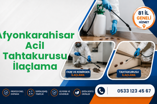Afyonkarahisar Acil Tahtakurusu İlaçlama