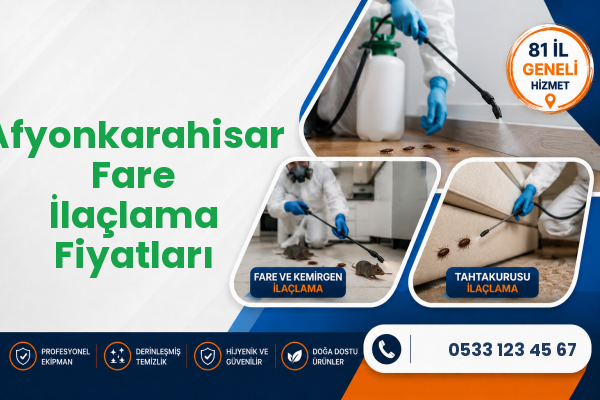 Afyonkarahisar Fare İlaçlama Fiyatları