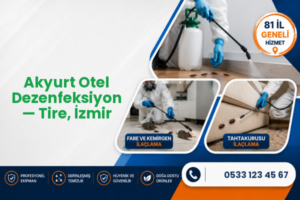 Akyurt Otel Dezenfeksiyon — Tire, İzmir