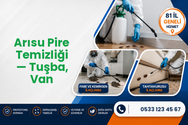Arısu Pire Temizliği — Tuşba, Van