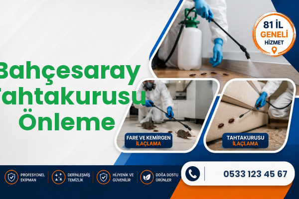 Bahçesaray Tahtakurusu Önleme