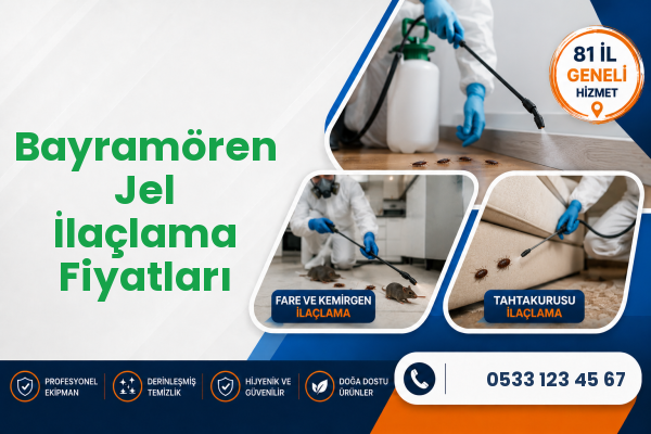 Bayramören Jel İlaçlama Fiyatları