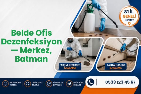 Belde Ofis Dezenfeksiyon — Merkez, Batman