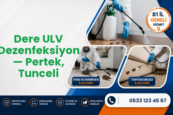 Dere ULV Dezenfeksiyon — Pertek, Tunceli