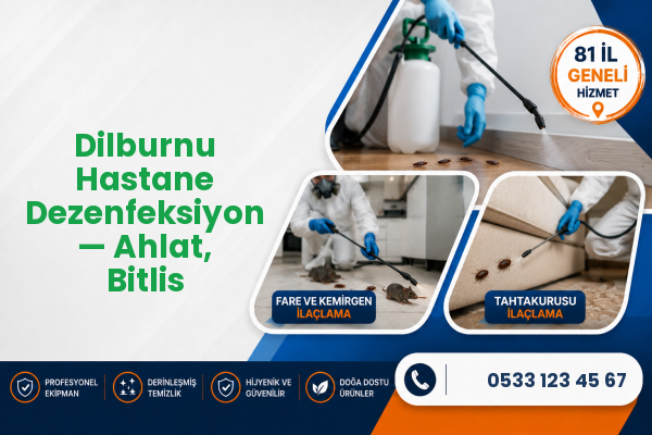 Dilburnu Hastane Dezenfeksiyon — Ahlat, Bitlis