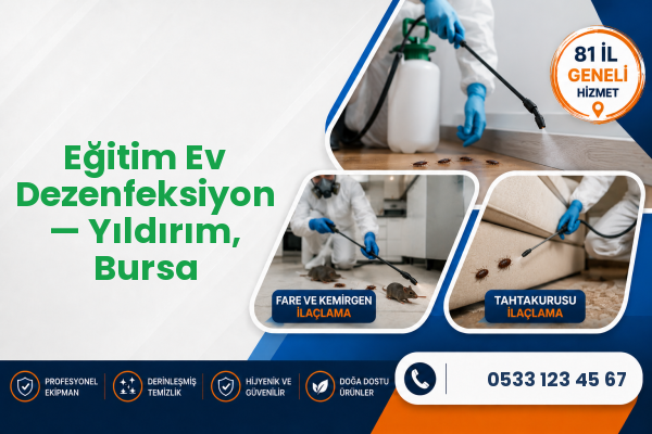 Eğitim Ev Dezenfeksiyon — Yıldırım, Bursa