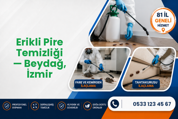 Erikli Pire Temizliği — Beydağ, İzmir