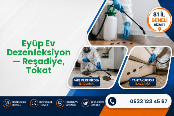 Eyüp Ev Dezenfeksiyon — Reşadiye, Tokat