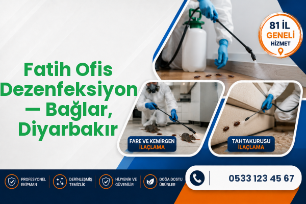 Fatih Ofis Dezenfeksiyon — Bağlar, Diyarbakır