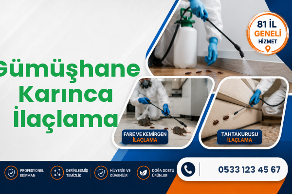 Gümüşhane Karınca İlaçlama