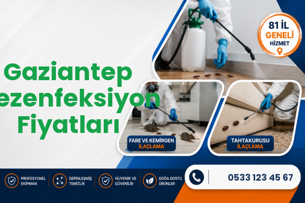 Gaziantep Dezenfeksiyon Fiyatları