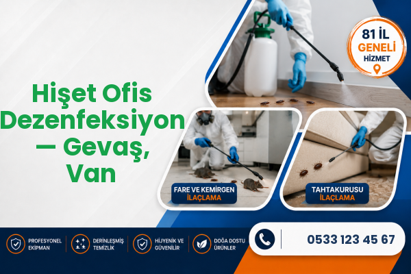 Hişet Ofis Dezenfeksiyon — Gevaş, Van