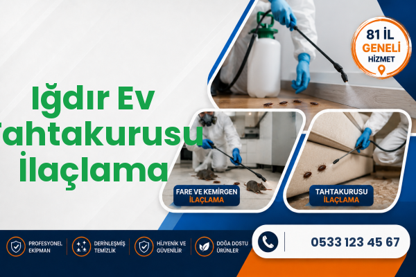 Iğdır Ev Tahtakurusu İlaçlama