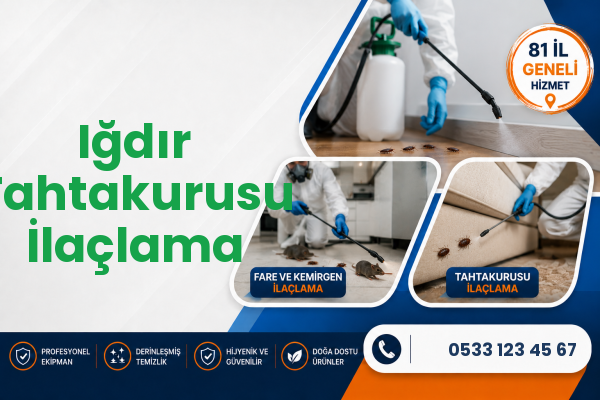Iğdır Tahtakurusu İlaçlama