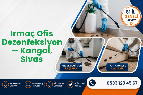 Irmaç Ofis Dezenfeksiyon — Kangal, Sivas