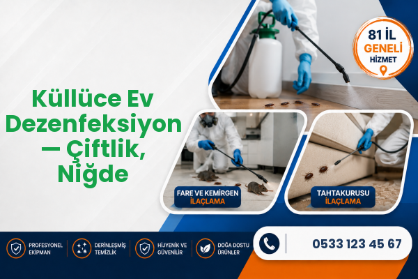 Küllüce Ev Dezenfeksiyon — Çiftlik, Niğde
