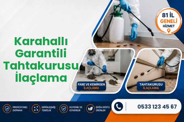 Karahallı Garantili Tahtakurusu İlaçlama