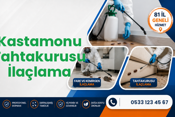 Kastamonu Tahtakurusu İlaçlama