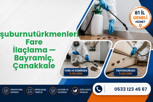 Koşuburnutürkmenleri Fare İlaçlama — Bayramiç, Çanakkale