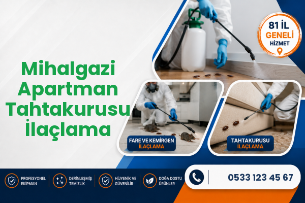 Mihalgazi Apartman Tahtakurusu İlaçlama