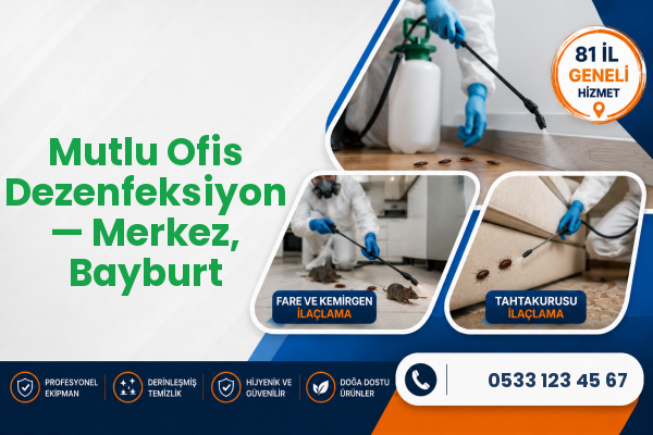 Mutlu Ofis Dezenfeksiyon — Merkez, Bayburt