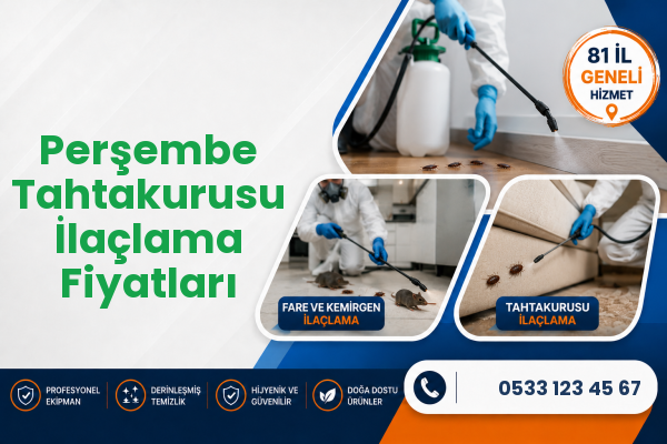 Perşembe Tahtakurusu İlaçlama Fiyatları