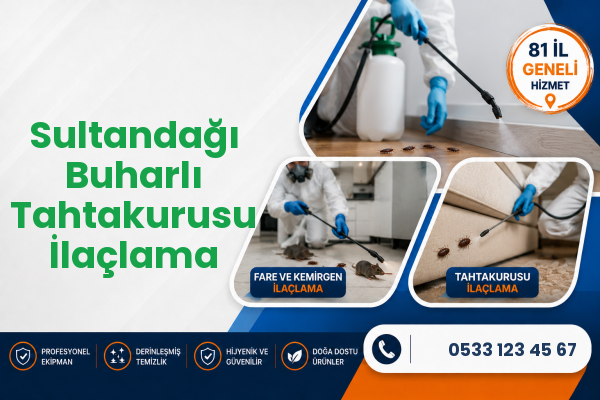 Sultandağı Buharlı Tahtakurusu İlaçlama