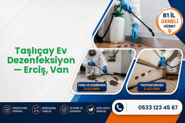 Taşlıçay Ev Dezenfeksiyon — Erciş, Van