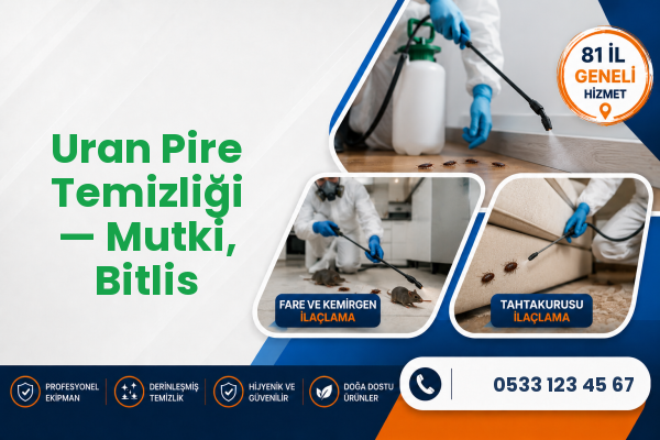 Uran Pire Temizliği — Mutki, Bitlis
