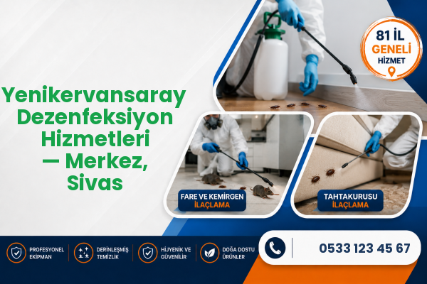 Yenikervansaray Dezenfeksiyon Hizmetleri — Merkez, Sivas