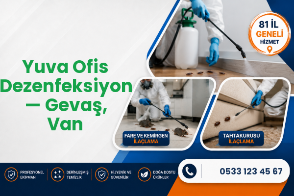 Yuva Ofis Dezenfeksiyon — Gevaş, Van